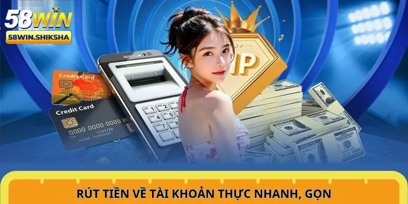 rut-tien-ve-tai-khoan-thuc-nhanh-gon